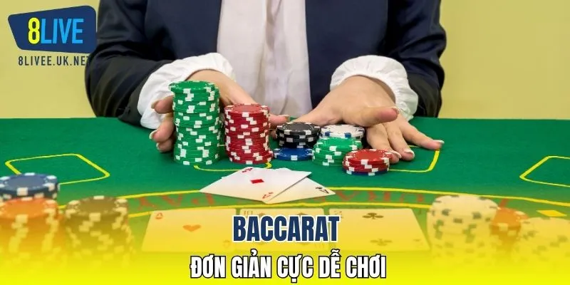 Baccarat đơn giản cực dễ chơi