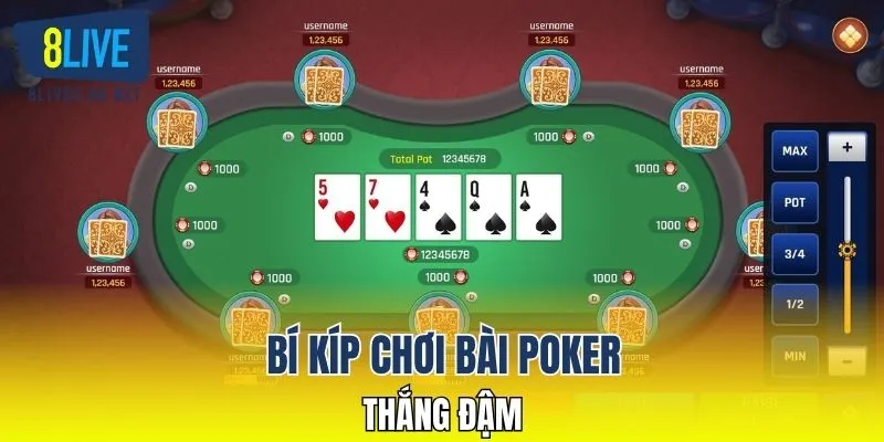 Bí kíp chơi bài poker thắng đậm