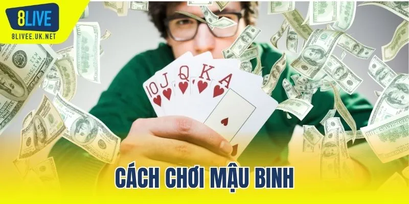 Cách chơi mậu binh