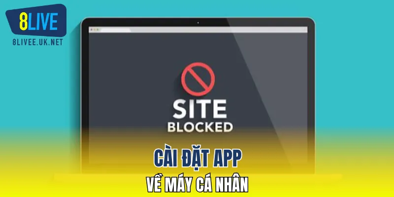 Cài đặt app về máy cá nhân