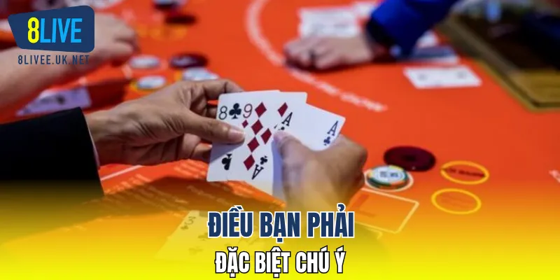 Điều bạn phải đặc biệt chú ý