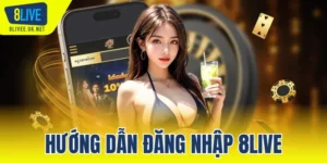 hướng dẫn đăng nhập 8LIVE
