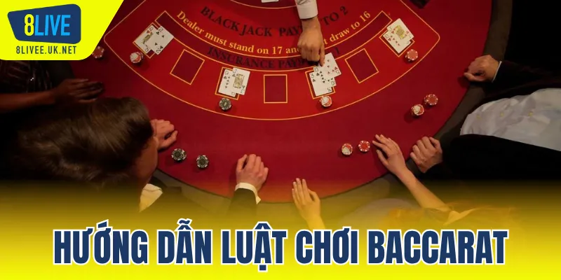 hướng dẫn luật chơi Baccarat