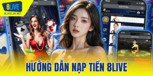 hướng dẫn nạp tiền 8LIVE