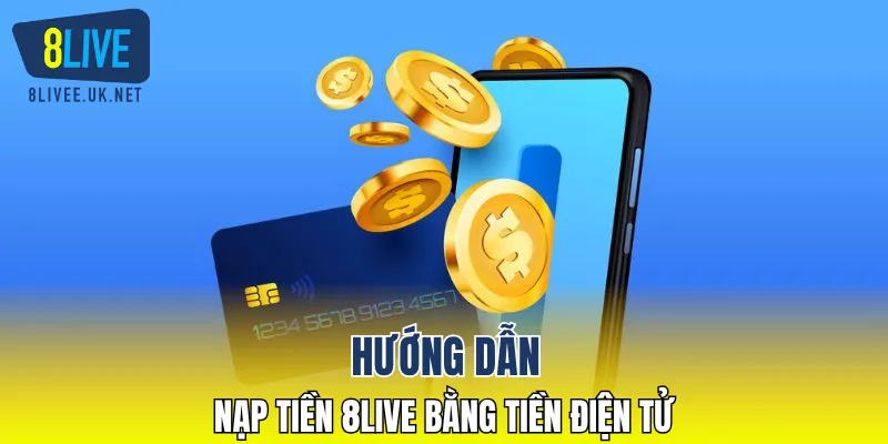 Nạp tiền 8LIVE bằng tiền điện tử
