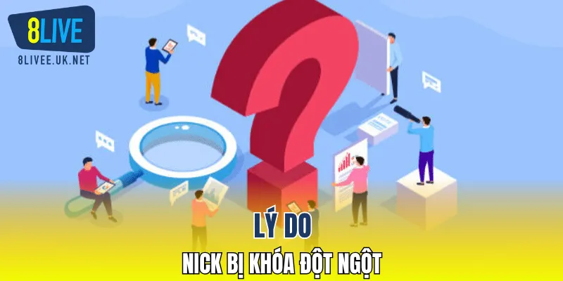 Lý do nick bị khóa đột ngột